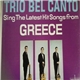 Trio Bel Canto - Sing The Latest Hit Songs From Greece